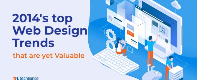 2014's top Web Design Trends that are yet Valuable