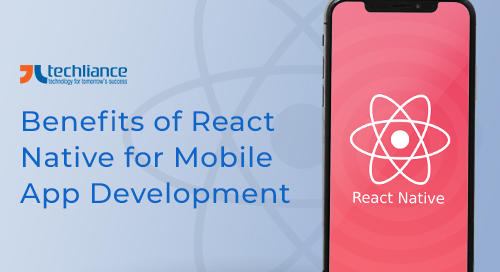 Benefits of React Native for Mobile App Development