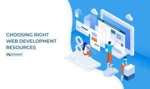 Choosing Right Web Development Resources