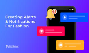 Fashion Brands create alerts and notifications for Customers