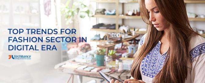 Top Trends for Fashion Sector in Digital Era
