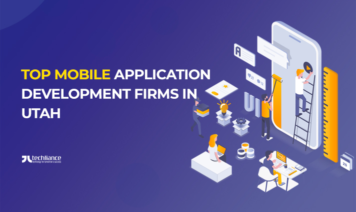 Top Mobile Application Development Firms in Utah