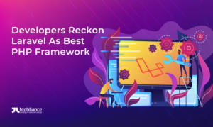 Developers reckon Laravel as the best PHP framework