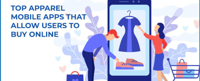 Top Apparel Mobile Apps help Users in Buying the Fashion online