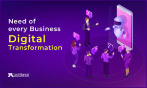 Digital Transformation - Need of every Business