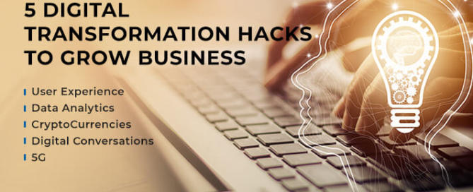 5 Digital Transformation Hacks to Grow Business