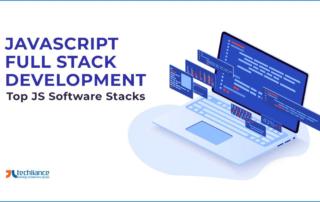 JavaScript Full Stack Development - Top JS Software Stacks