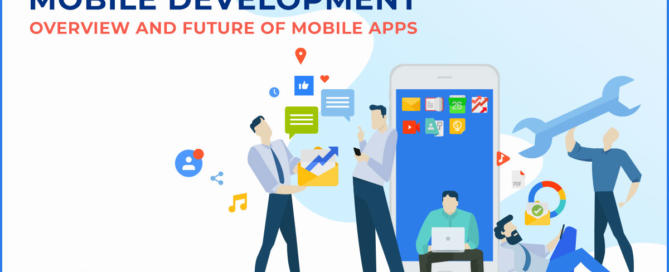 Mobile Development - Overview & Future of Mobile Apps