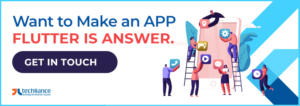 Want to make an app? Flutter is the answer.