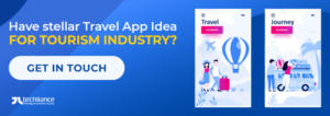 Have stellar Travel App Idea for Tourism industry