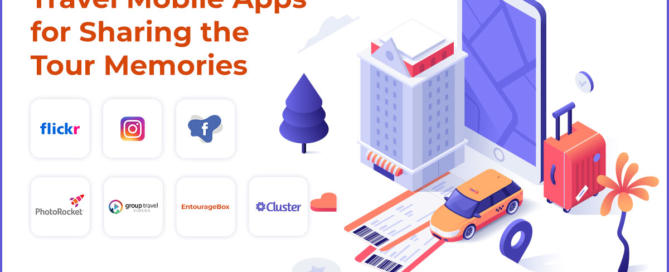 Travel Mobile Apps for Sharing the Tour Memories