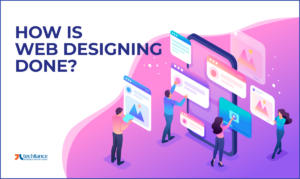 How is Web Designing performed