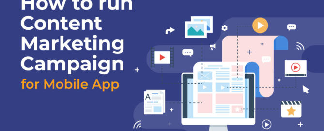 How to run Content Marketing Campaign for Mobile App