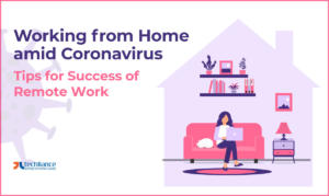 Working from Home amid Coronavirus - Tips for Success of Remote Work