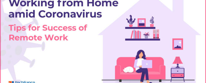 Working from Home amid Coronavirus - Tips for Success of Remote Work