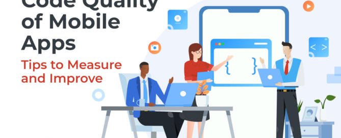 Code Quality of Mobile Apps - Tips to Measure and Improve