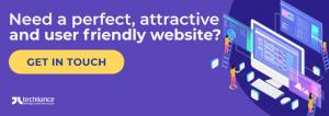 Need a perfect, attractive and user friendly website