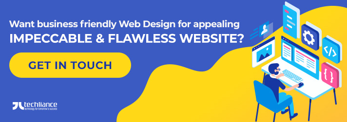 Want business friendly Web Design for appealing, impeccable & flawless Website