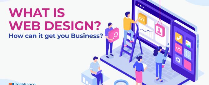 What is Web Design - How can it get you Business