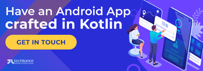 Have an Android App crafted in Kotlin