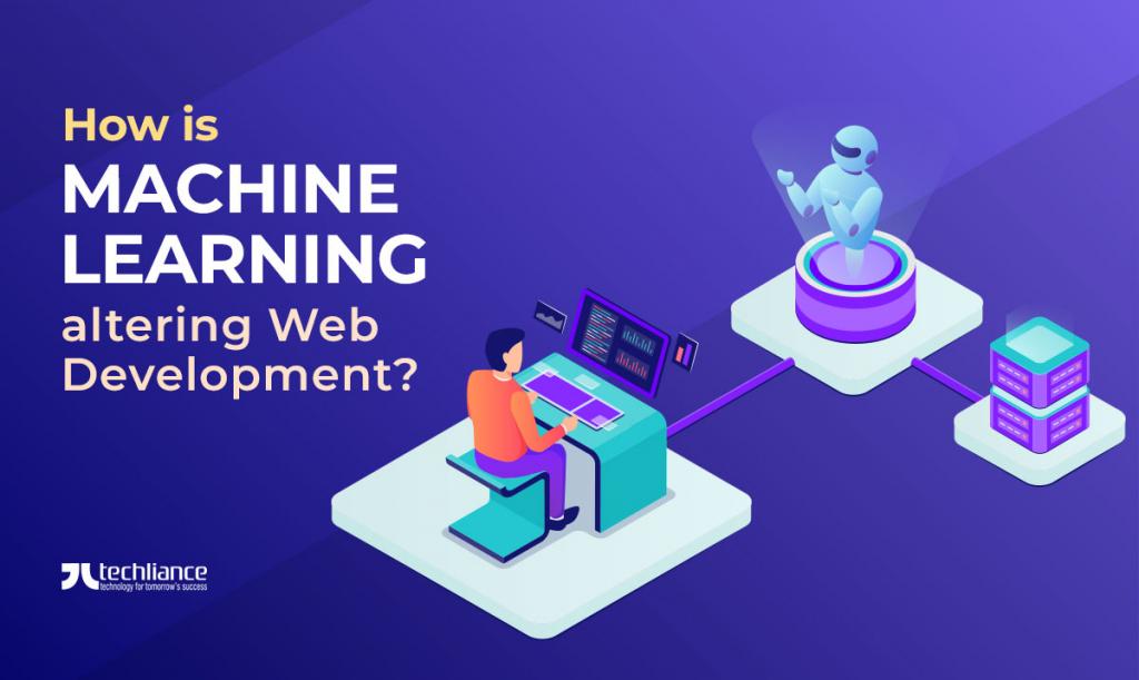 How is Machine Learning altering Web Development