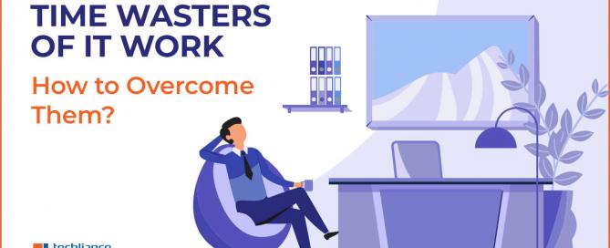 Time Wasters of IT Work - How to Overcome Them