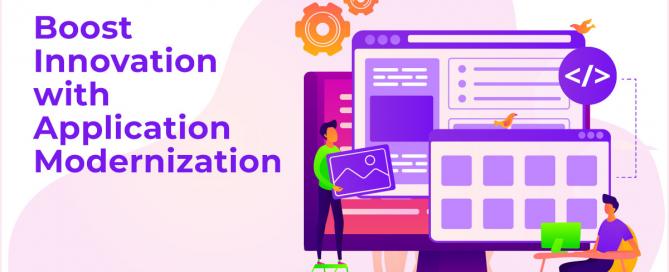 Boost Innovation with Application Modernization