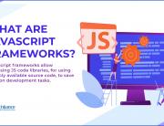 What are JavaScript frameworks?