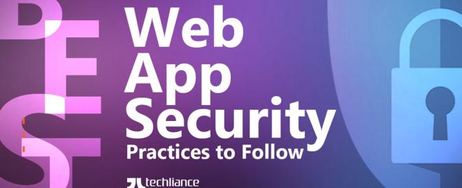 Best Web App Security Practices to Follow