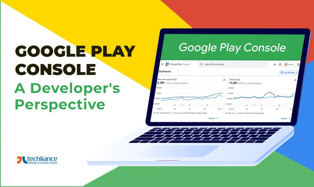 Google Play Console - A developer's perspective