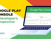 Google Play Console - A Developer's Perspective