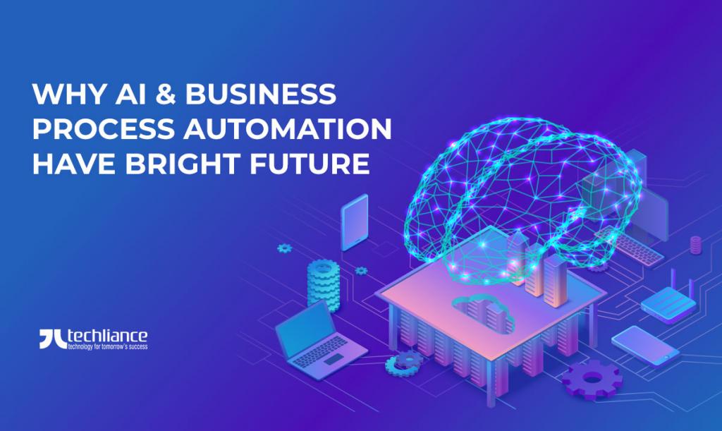 Why AI and Business Process Automation have Bright Future