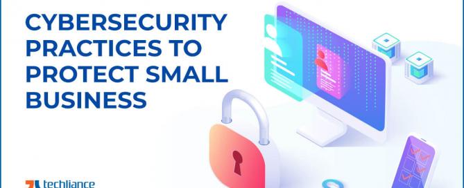 Cybersecurity Practices to protect Small Business