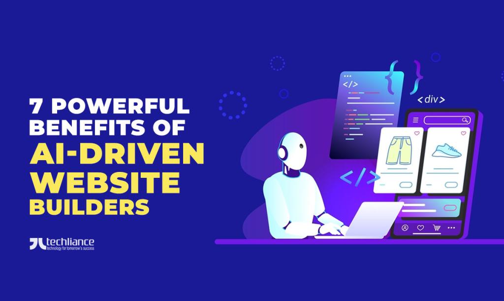 7 powerful benefits of AI-driven website builders