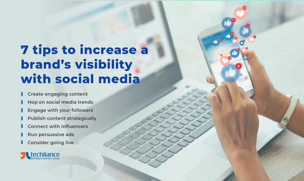 7 tips to increase a brand’s visibility with social media