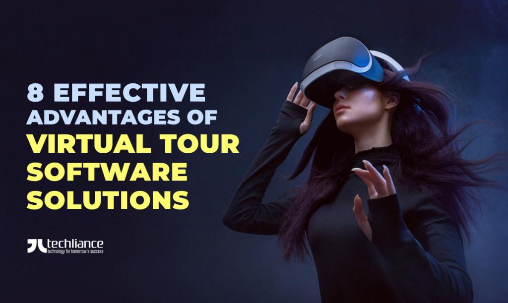8 effective advantages of virtual tour software solutions
