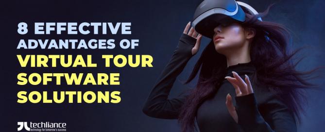 8 effective advantages of virtual tour software solutions