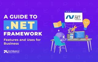 A guide to .NET Framework - Features and Uses for Business