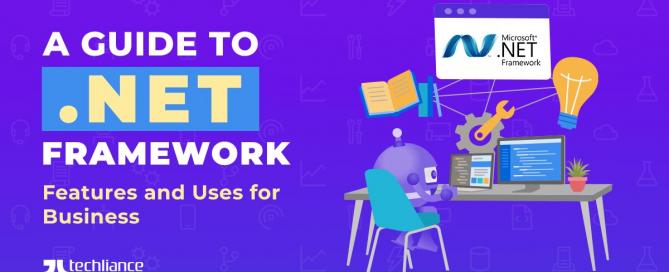 A guide to .NET Framework - Features and Uses for Business