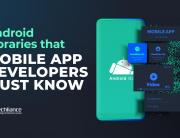 Android Libraries that Mobile App Developers must know