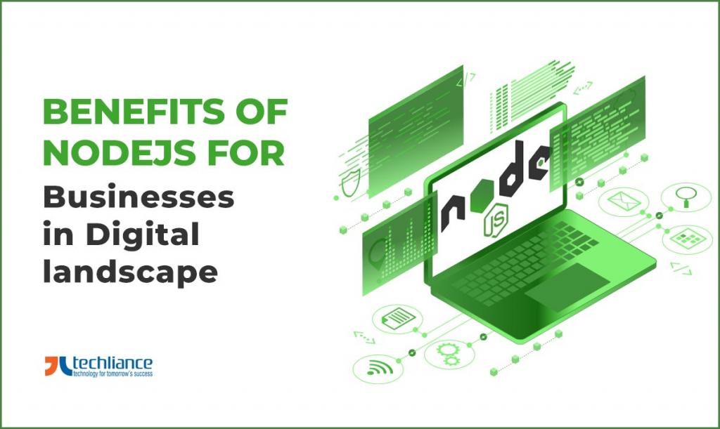 Benefits of NodeJS for Businesses in Digital landscape