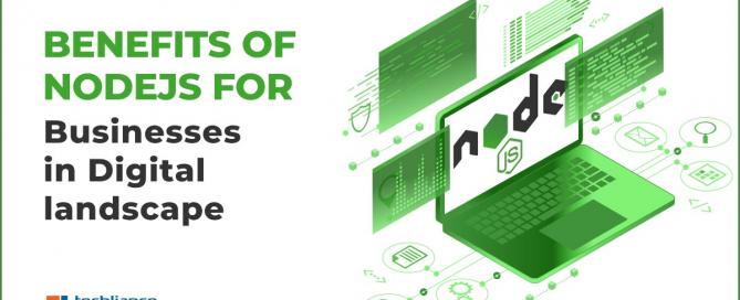 Benefits of NodeJS for Businesses in Digital landscape
