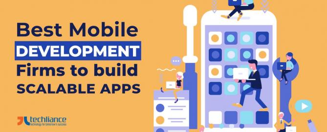 Best Mobile Development Agencies to craft scalable Apps