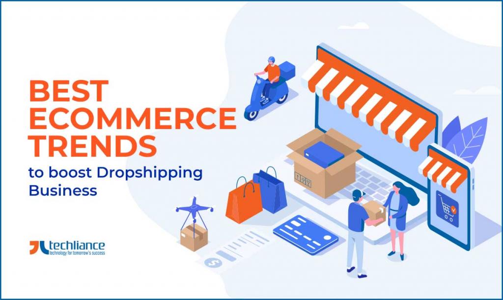 Best eCommerce Trends to boost Dropshipping Business