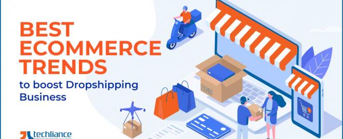 Best eCommerce Trends to boost Dropshipping Business