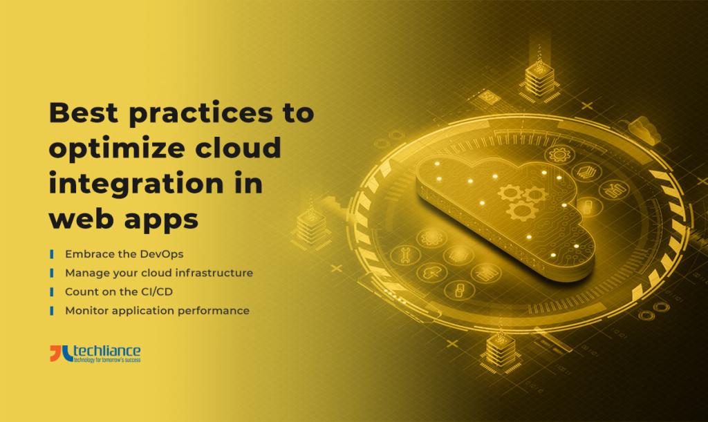 Best practices to optimize cloud integration in web apps