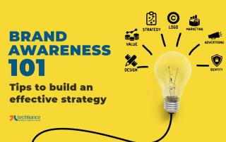 Brand awareness 101 - Tips to build an effective strategy