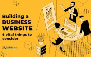 Building a business website - 6 vital things to consider