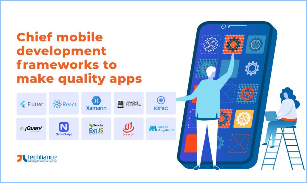Chief mobile development frameworks to make quality apps