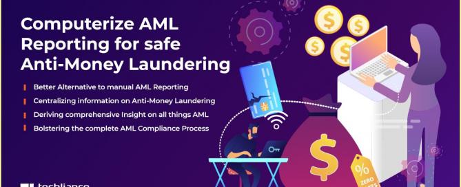 Computerize AML Reporting for safe Anti-Money Laundering